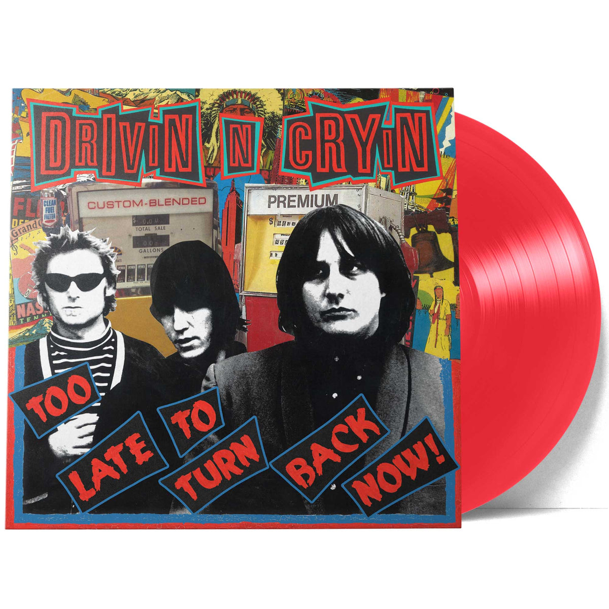 Drivin N Cryin - Too Late To Turn Back Now (Monostereo Transparent Red Exclusive Vinyl) - Vinyl