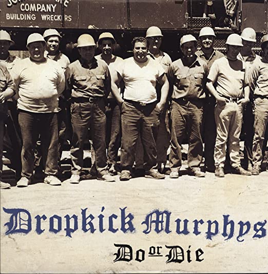 Dropkick Murphys - Do or Die - Vinyl
