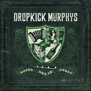 Dropkick Murphys - Going Out In Style [2LP] - Vinyl