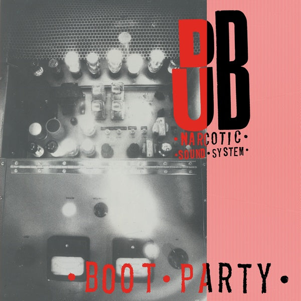 DUB NARCOTIC SOUND SYSTEM - Boot Party - Vinyl