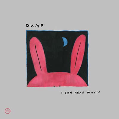 DUMP - I Can Hear Music - CD