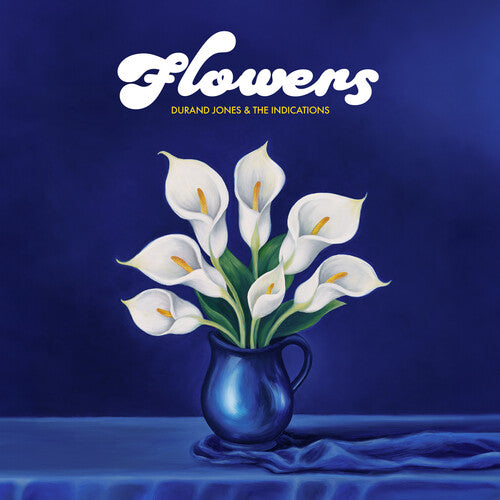 DURAND JONES & THE INDICATIONS - Flowers (Limited Edition, Blue Colored Vinyl) - Vinyl