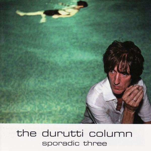 Durutti Column - Sporadic Three - CD