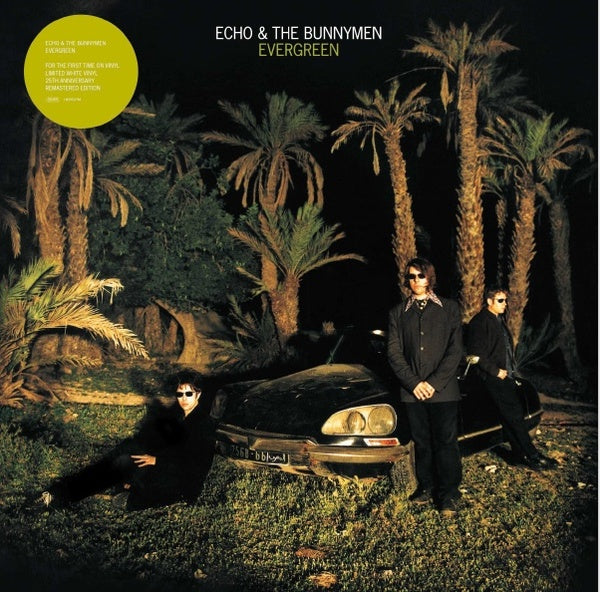 Echo & The Bunnymen - Evergreen (25 Year Anniversary Edition) -