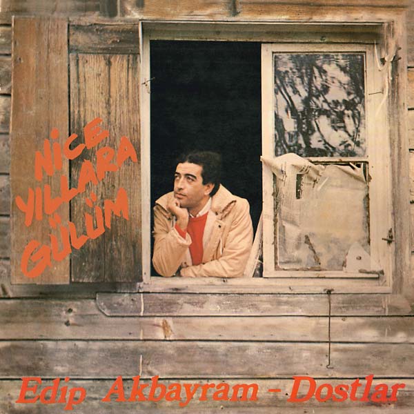 EDIP AKBAYRAM & DOSTLAR - Nice Yillara Gulum - CD