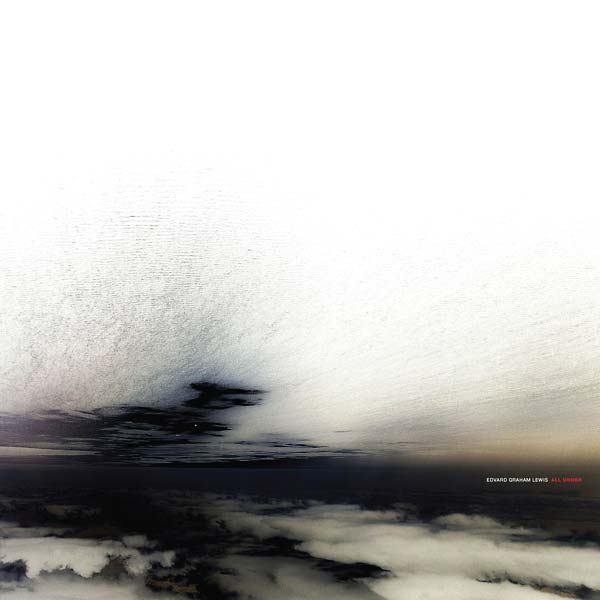 EDVARD GRAHAM LEWIS - All Under - Vinyl