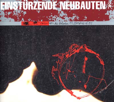 EINSTURZENDE NEUBAUTEN - Zeichnungen Des Patienten O.T./Drawings Of O.T. - CD