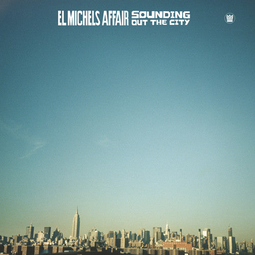 El Michels Affair - Sounding Out In The City - Vinyl