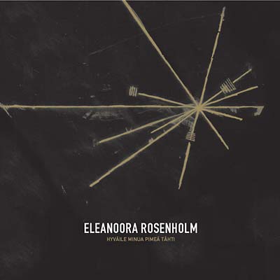 ELEANOORA ROSENHOLM - Hyväile Minua Pimeä Tähti - CD