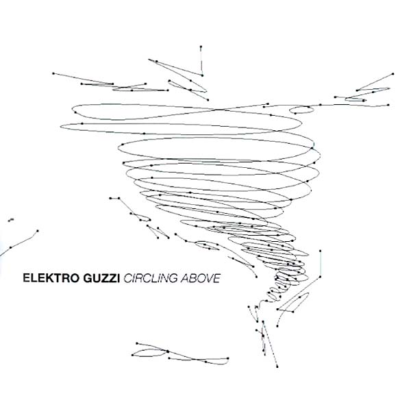 Elektro Guzzi - Circling Above - CD