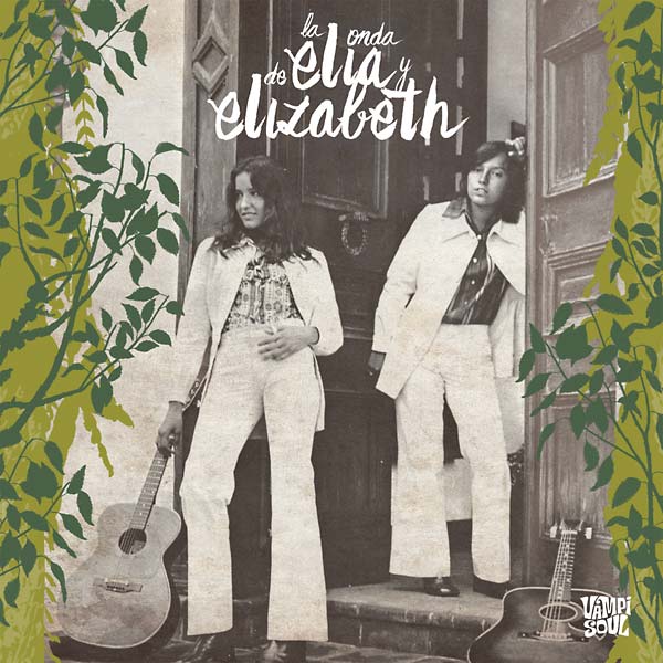 Elia Y Elizabeth - La Onda De Elia Y Elizabeth -