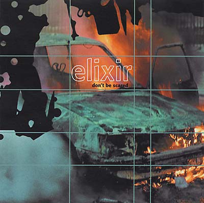 Elixir - Don't Be Scared - CD