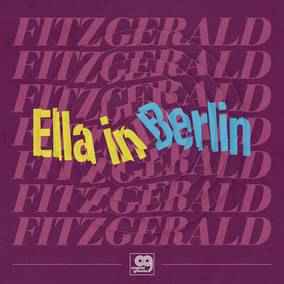 Ella Fitzgerald - Original Grooves: Ella In Berlin - Vinyl