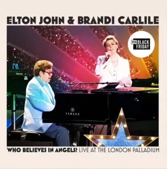 Elton & Brandi Carlile John - Who Believes In Angels? (Live At The London Palladium) [Lp] [RSD 11.28.25] - Vinyl
