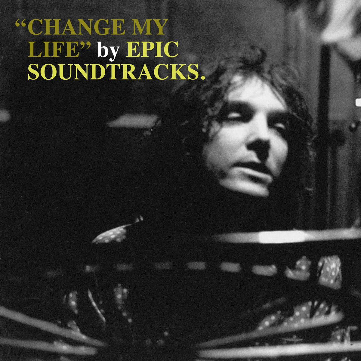 Epic Soundtracks - Change My Life - Vinyl