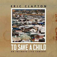 Eric Clapton - To Save A Child (2 Lp's) - Vinyl