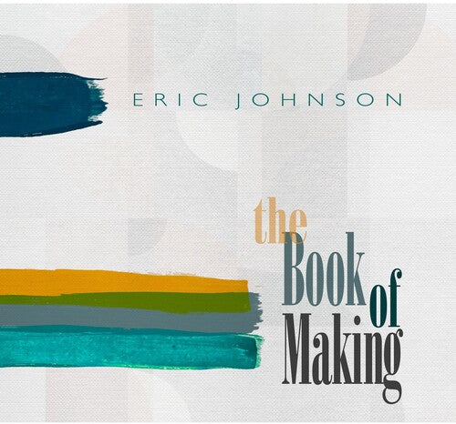 Eric Johnson - The Book Of Making - Vinyl