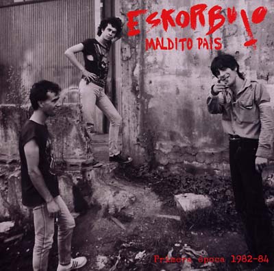ESKORBUTO - Maldito País: Primera Época 1982-84 - Vinyl