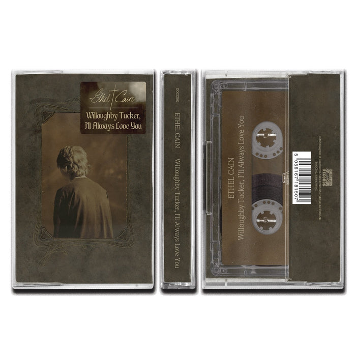 ETHEL CAIN - Willoughby Tucker, I’ll Always Love You (Cassette) - Cassette
