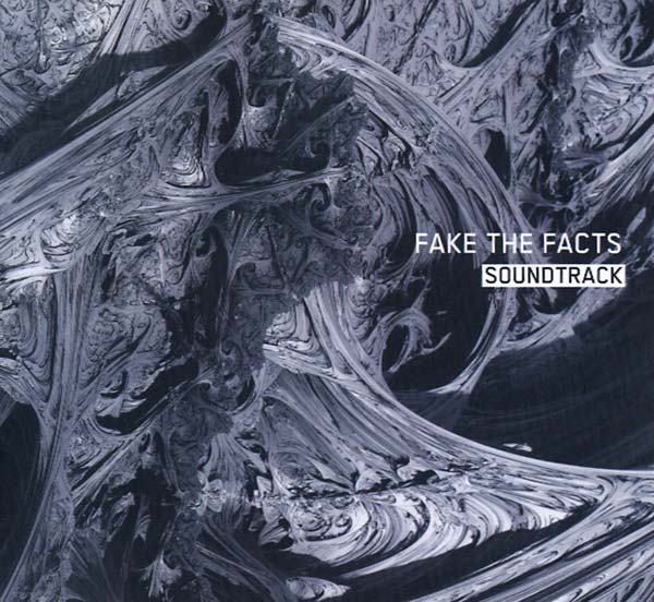 FAKE THE FACTS - Soundtrack - CD
