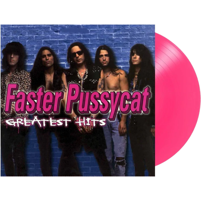 Faster Pussycat - Greatest Hits (Colored Vinyl, Pink, Limited Edition, Anniversary Edition) - Vinyl