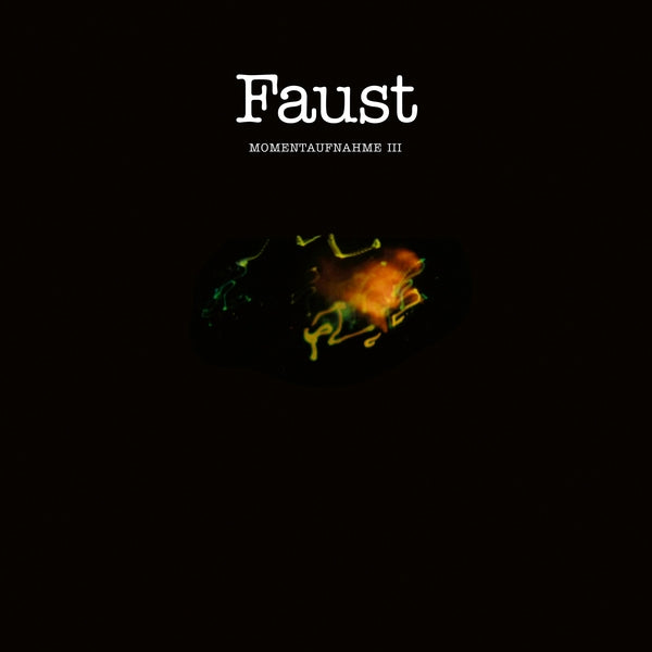 Faust - Momentaufnahme III - Vinyl
