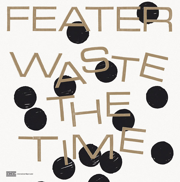 FEATER - Waste The Time - Vinyl