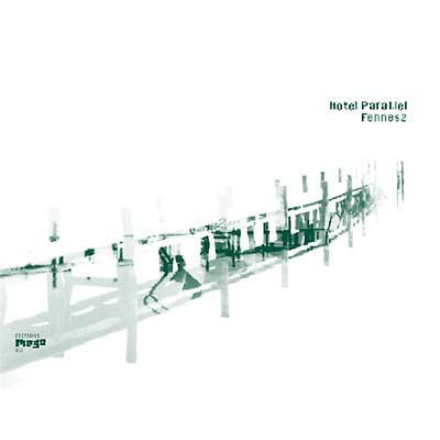 FENNESZ - Hotel Paral.lel - CD