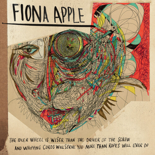 Fiona Apple - The Idler Wheel Is Wiser Than The Driver Of The Screw And Whipping Cords Will Serve You More Than Ropes Will Ever Do (180 Gram Vinyl) - Vinyl