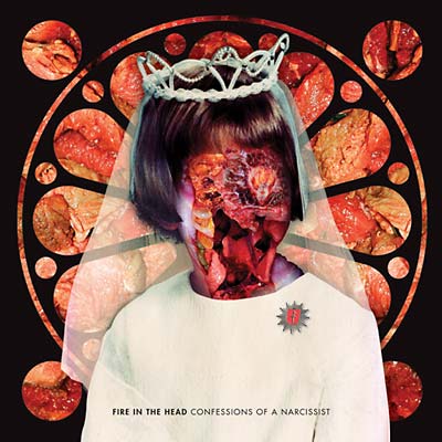 FIRE IN THE HEAD - Confessions Of A Narcissist - CD