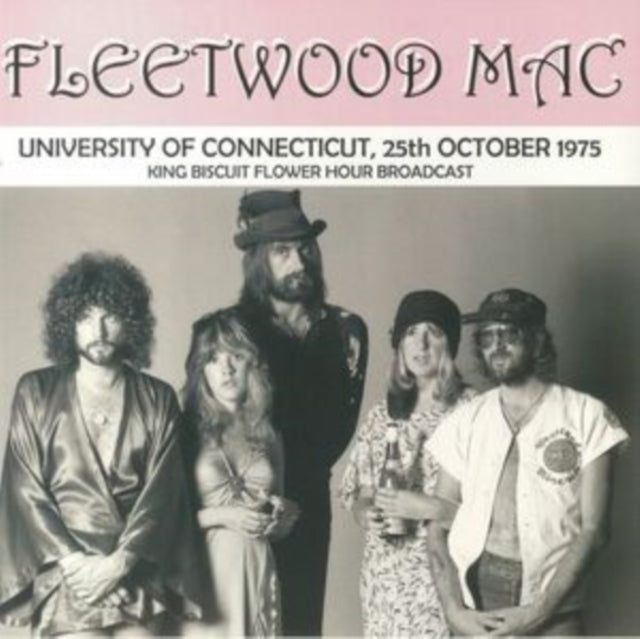 Fleetwood Mac - University of Connecticut, 25th October 1975: King Biscuit Flower Hour Broadcast [Import] - Vinyl