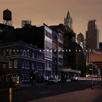 FLUXION - Broadwalk Tales - CD