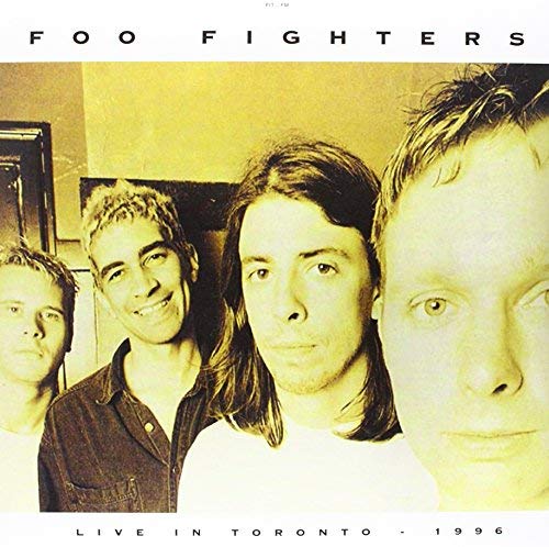 Foo Fighters - Live In Toronto - April 3 / 1996 - Vinyl