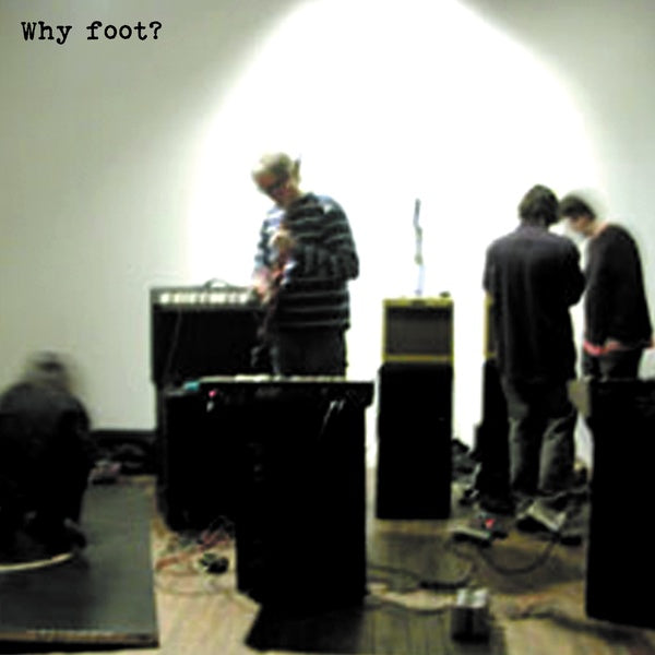 FOOT - Why Foot? - Vinyl