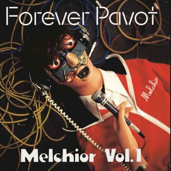 FOREVER PAVOT - Melchior Vol 1 [LP] - Vinyl