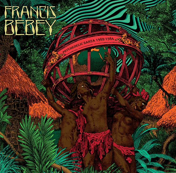 FRANCIS BEBEY - Psychedelic Sanza 1982-1984 - Vinyl