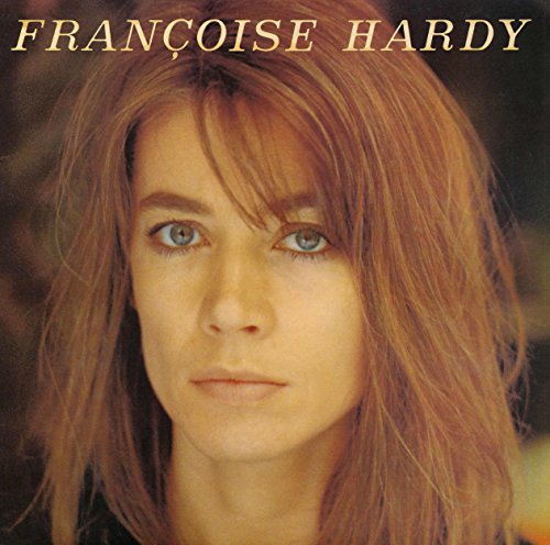 Francoise Hardy - J'écoute de la musique saoule (Remasterisé en 2016) - Vinyl