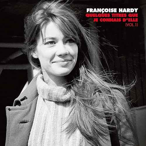 Francoise Hardy - Quelques titres que je connais d'elle (Vol. 1) - Vinyl