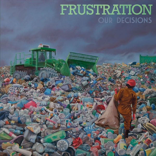 FRUSTRATION - Our Decisions - Vinyl
