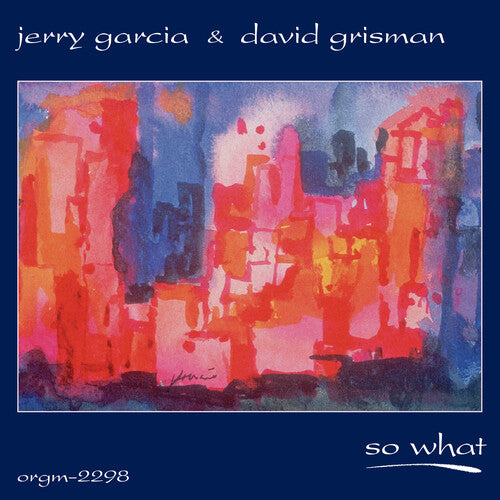 Garcia, Jerry & David Grisman - So What (RSD11.24.23) - Vinyl