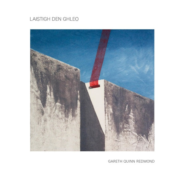 GARETH QUINN REDMOND - Laistigh den Ghleo - Vinyl