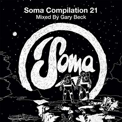 GARY BECK - Soma Compilation 21 - CD