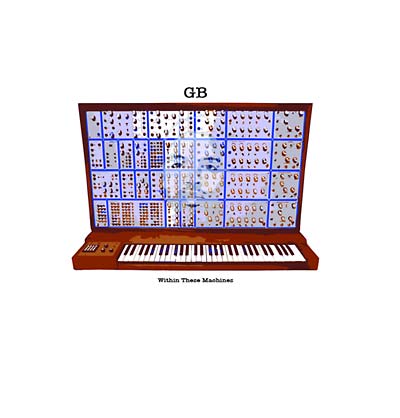 GB (GIFTED & BLESSED) - Within These Machines - CD