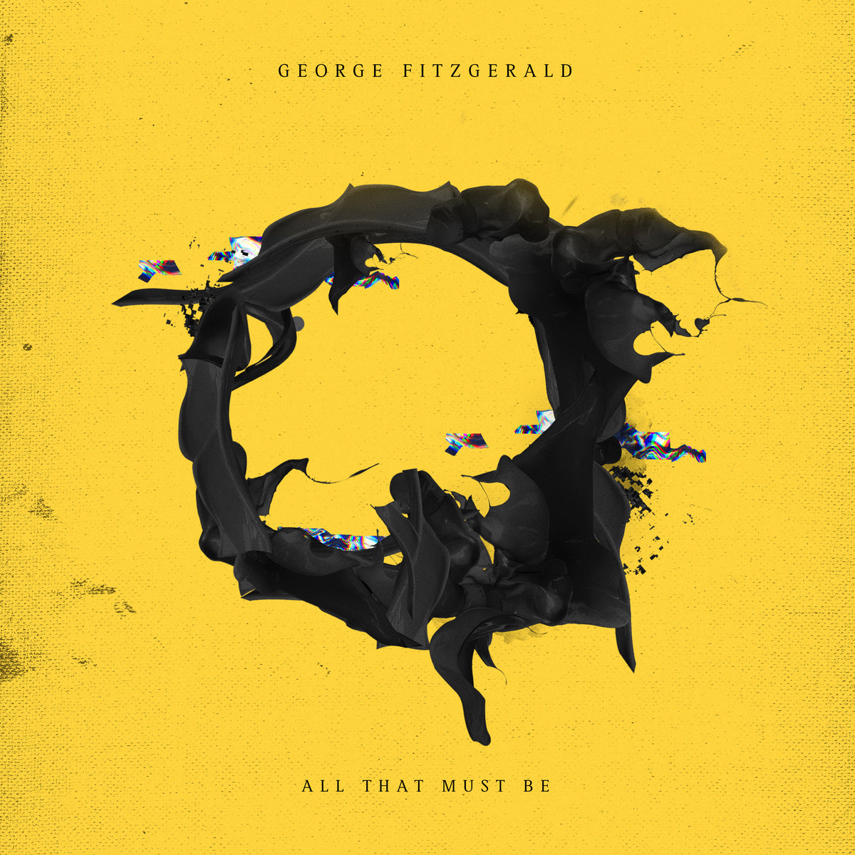 George Fitzgerald - All That Must Be - Vinyl