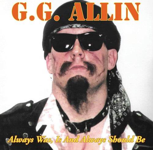 G.G. Allin - Always Was, Is And Always Shall Be - Vinyl