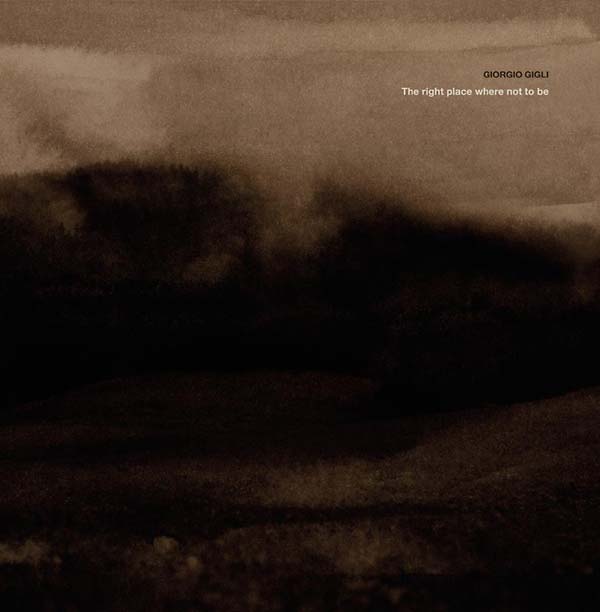 GIORGIO GIGLI - The Right Place Where Not to Be - CD