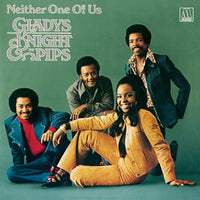 Gladys Knight & The Pips - Neither One Of Us (Limited Edition, 140 Gram Virgin Vinyl) - Vinyl