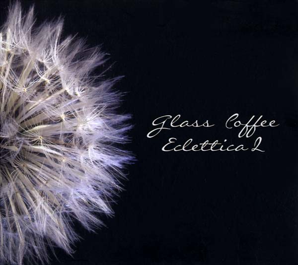 GLASS COFFEE - Eclettica 2 - CD