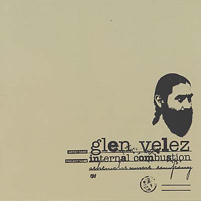 GLEN VELEZ - Internal Combustion - CD