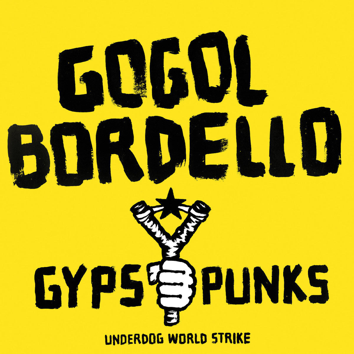 GOGOL BORDELLO - Gypsy Punks Underdog World Strike (Frosted Shadow Vinyl) - Vinyl